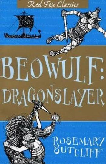 Beowulf: Dragonslayer - Sutcliff Rosemary