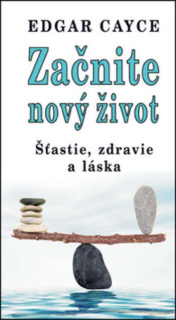 Začnite nový život - Edgar Cayce, Jeffrey Furst