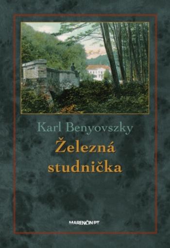 Železná studnička - Karl Benyovszky