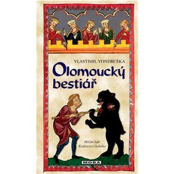 Olomoucký bestiář  (978-80-279-0406-8)