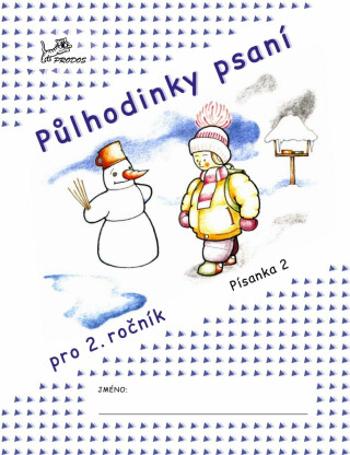 Půlhodinky psaní – Písanka 2 - Hana Mikulenková