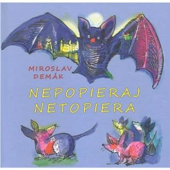 Nepopieraj netopiera (978-80-8202-147-2)