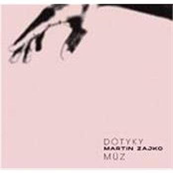 Zajko Martin: Dotyky múz - CD (SR150)