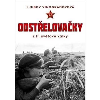 Odstřelovačky z II. světové války (978-80-7639-066-9)