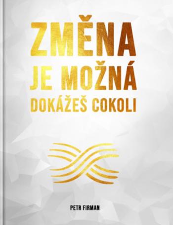 Změna je možná - Petr Firman - e-kniha