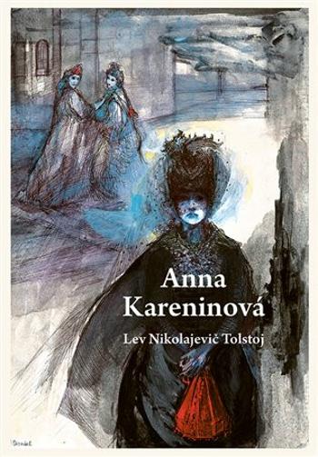 Anna Kareninová - Lev Nikolajevič Tolstoj