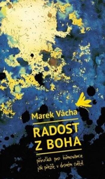 Radost z Boha - Marek Orko Vácha