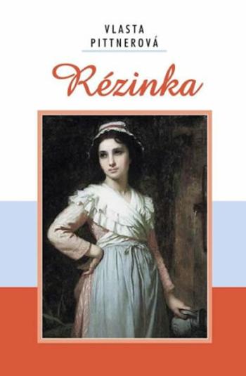 Rézinka - Vlasta Pittnerová