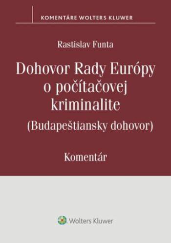 Dohovor Rady Európy o počítačovej kriminalite - Rastislav Funta