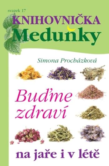 Buďme zdraví na jaře i v létě - Simona Procházková - e-kniha