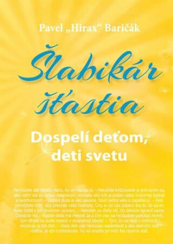 Šlabikár šťastia 3 - Dospelí deťom, deti svetu - Pavel Baričák