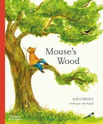 Mouse's Wood - Alice Melvin