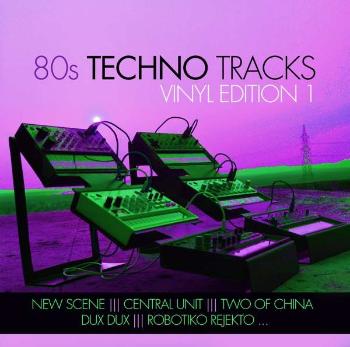 80s Techno Tracks - Vinyl Edit