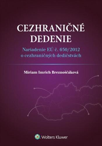 Cezhraničné dedenie - Miriam Imrich Breznoščáková