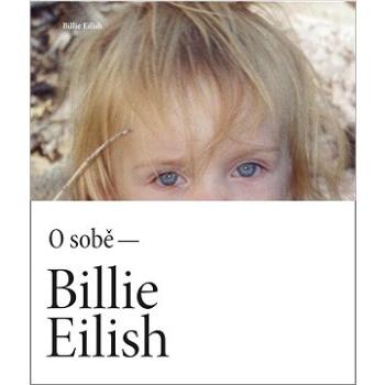 Billie Eilish O sobě  (978-80-242-8088-2)