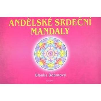 Andělské srdeční mandaly (978-80-7336-433-5)