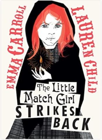 The Little Match Girl Strikes Back - Carroll Emma