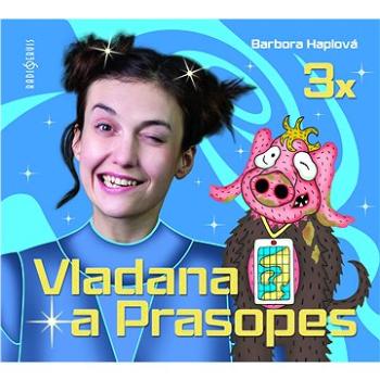 3x Vladana a Prasopes (komplet)