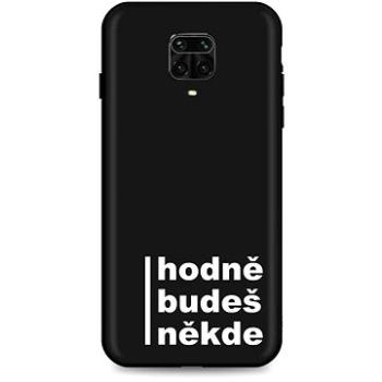 TopQ Xiaomi Redmi Note 9 Pro silikon Hodně budeš někde 54575 (Sun-54575)