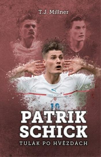 Patrik Schick - T.J. Millner - e-kniha