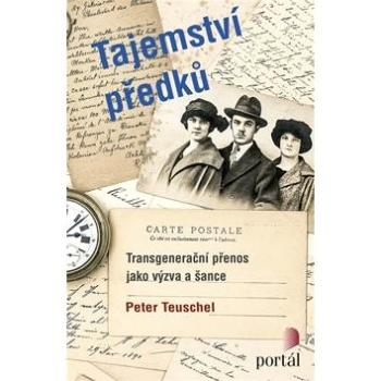 Tajemství předků: Transgenerační přenos jako výzva a šance (978-80-262-1267-6)