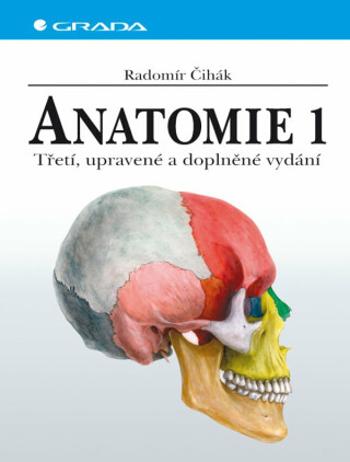 Anatomie 1 - Radomír Čihák