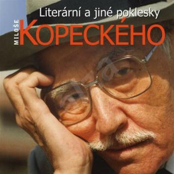 Literární a jiné poklesky Miloše Kopeckého - audiokniha