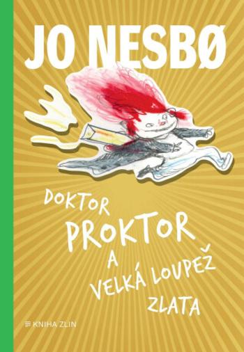 Doktor Proktor a velká loupež zlata - Jo Nesbø