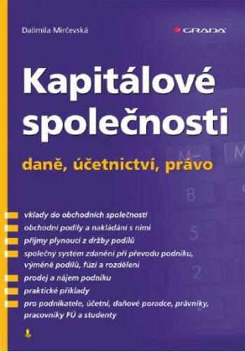 Kapitálové společnosti - daně, účetnictví, právo - Ing. Dalimila Mirčevská - e-kniha