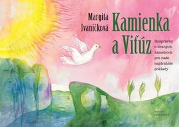 Kamienka a Viťúz - Alena Wagnerová, Margita Ivaničková