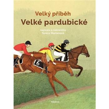 Velký příběh Velké pardubické (978-80-00-05969-3)