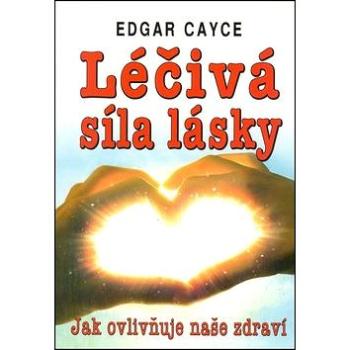 Léčivá síla lásky (80-8079-072-8)