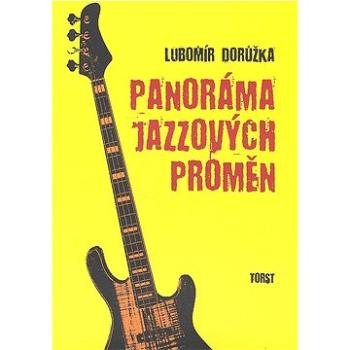 Panoráma jazzových proměn (978-80-7215-389-3)