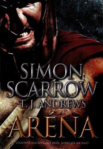 Aréna - Simon Scarrow, T. J. Andrews