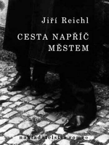 Cesta napříč městem - Jiří Reichl