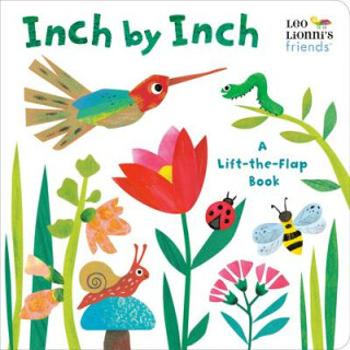 Inch by Inch: A Lift-the-Flap Book - Leo Lionni, Ora Eitan, Jan Gerardi