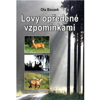 Lovy opředené vzpomínkami (978-80-7497-388-8)