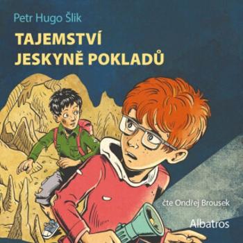 Tajemství jeskyně pokladů - Petr Hugo Šlik - audiokniha