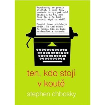 Ten, kdo stojí v koutě  (978-80-276-0598-9)