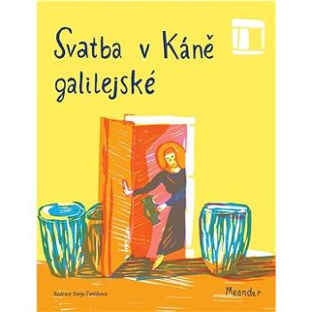 Svatba v Káně galilejské (978-80-7558-089-4)