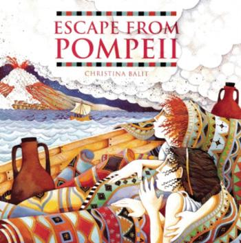 Escape from Pompeii - Christina Balit