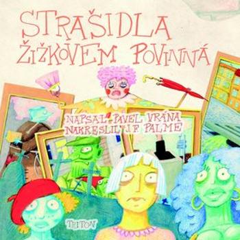 Strašidla Žižkovem povinná (978-80-7553-162-9)