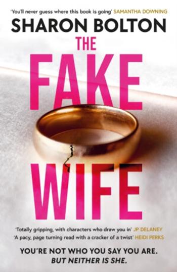 The Fake Wife - Sharon J. Bolton