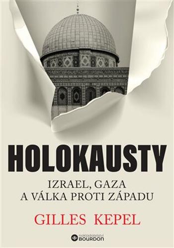 Holokausty - Gilles Kepel