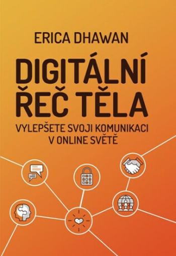 Digitální řeč těla - Erica Dhawan