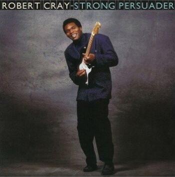 ROBERT CRAY - STRONG PERSUADER, Vinyl