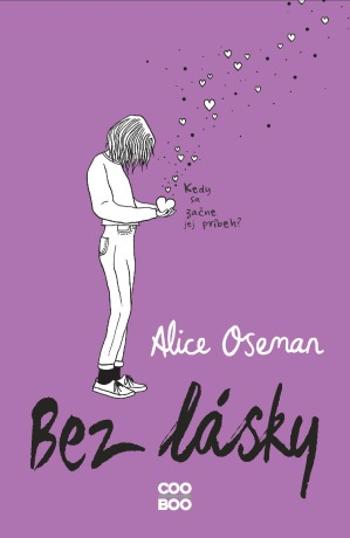 Bez lásky - Alice Osemanová - e-kniha