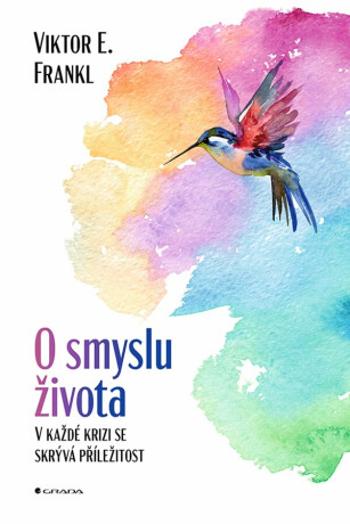 O smyslu života - Viktor E. Frankl