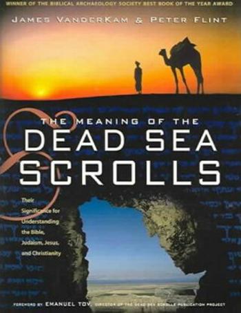 The Meaning of the Dead Sea Scrolls (Defekt) - VanderKam James C.