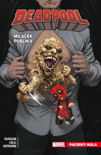 Deadpool Miláček publika - Gerry Duggan, Hepburn Scott, Matteo Lolli